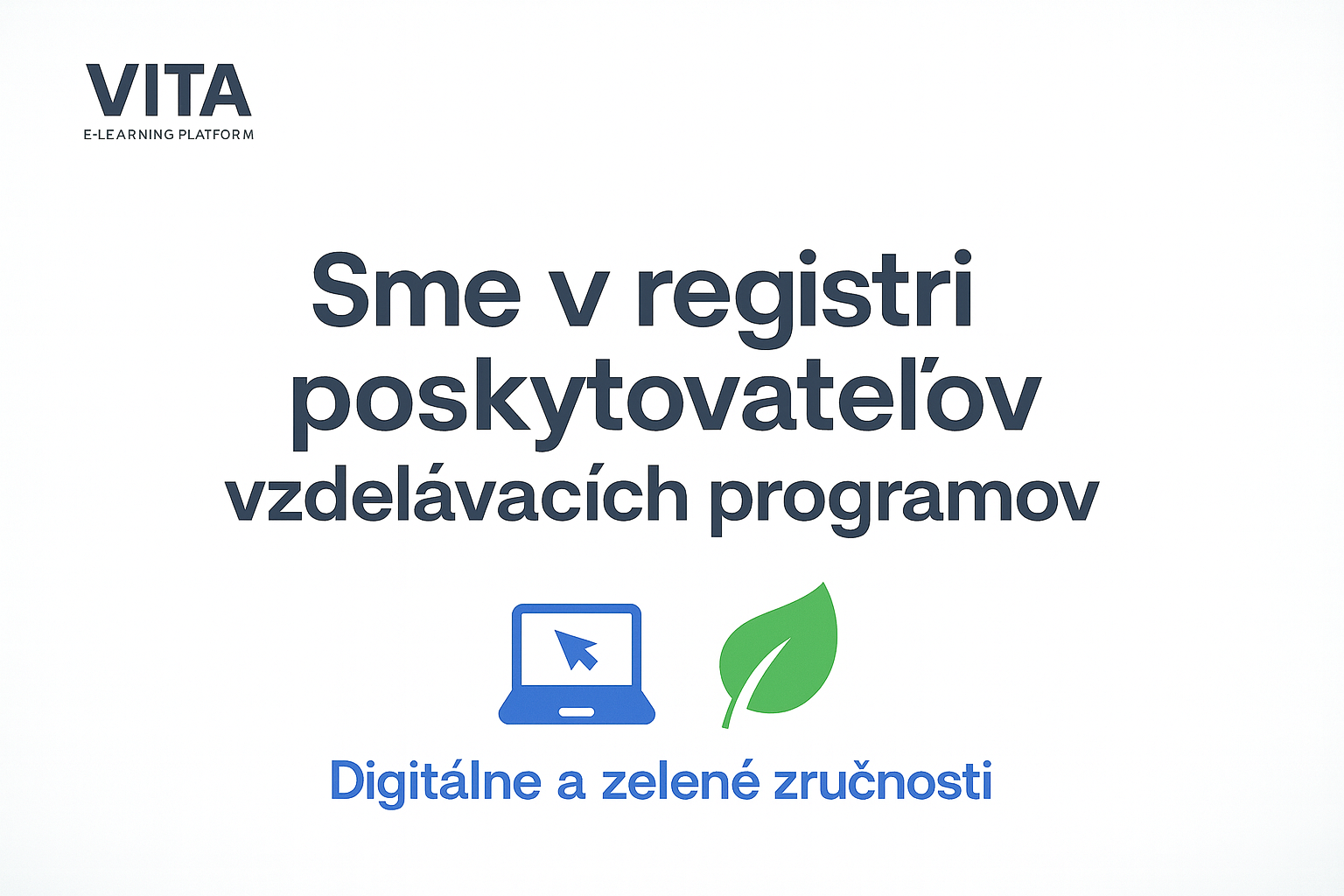 Sme v registri poskytovateľov vzdelávacích programov v oblasti digitálnych a zelených zručností